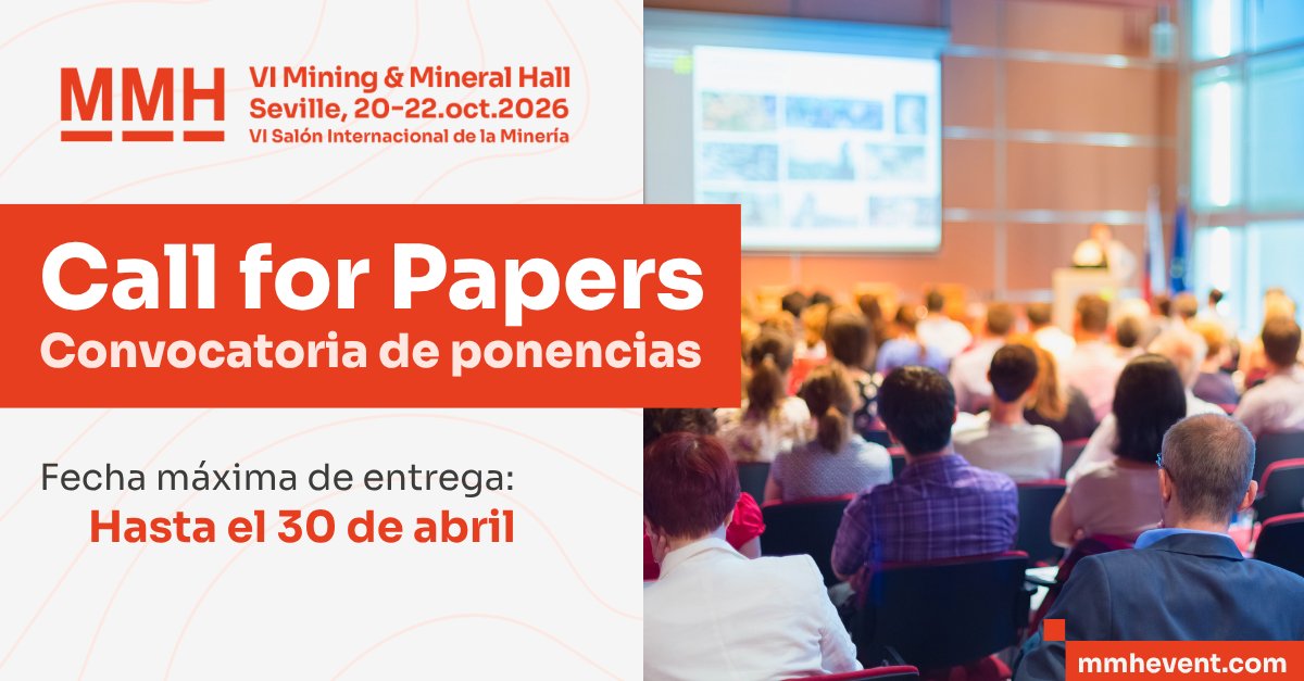 MMHSeville's tweet photo. 📢 ¡Sigue abierto el proceso de selección de ponencias técnicas para el #MMH2026!

▪️ Presenta tu propuesta hasta el 30 de abril y forma parte del Congreso Científico de referencia en minería metálica.

📌 Envía tu ponencia: https://t.co/Rj102Xyxij https://t.co/dv15EiQNCK