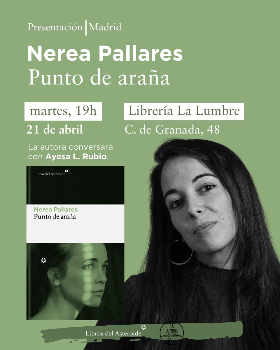 LibrosAsteroide's tweet image. #agenda #MADRID ¡EL MARTES! Nerea Pallares presenta PUNTO DE ARAÑA en la @LibreriaLumbre junto a Ayesha L. Rubio.

¡Os esperamos!🕸️