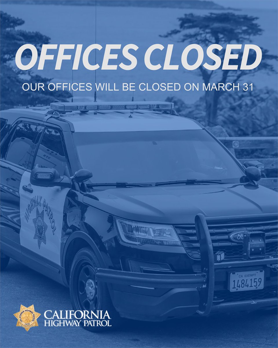 CHP offices are closed today, March 31, 2026, for Farmworkers Day.

While state offices may be closed, our officers and dispatchers remain on duty statewide, providing patrol, emergency response, and essential public safety services.