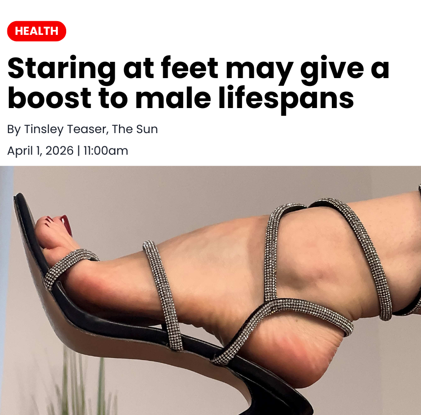 MistressTinsley's tweet photo. ❗Breaking: New study shows staring at women’s feet can boost male lifespans by up to 7 years.

The theory? The calming visual focus triggers a unique relaxation response, like meditation. 

Full article by me (Tinsley Teaser) dropping soon....

April Fools – gotcha! 🤣🤭
But hey, loving feet is still 100% valid and good for the soul❤️