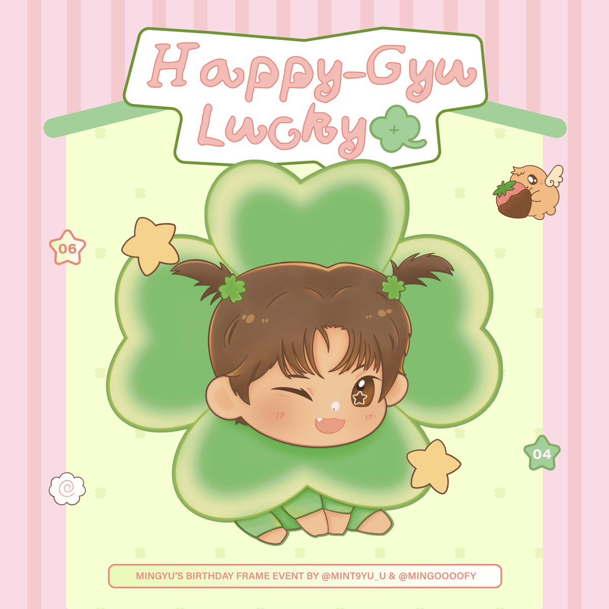 . ʚɞ⋆˚ all we need is mingyu..
(and a little bit of luck!) ૮₍ •⤙•˶₊˚🍀

Seventeen #MINGYU's birthday photo frame event by <a href="/mint9yu_u/">𝒆𝒗𝒆 ⪩. .⪨</a> &amp; <a href="/mingoooofy/">🌠 v8</a>

📍 🇮🇩🇹🇭🇲🇾🇸🇬
📅 April 1–30, 2026

Snap, share and tag us with the hashtag #HappyGyuLucky🍀