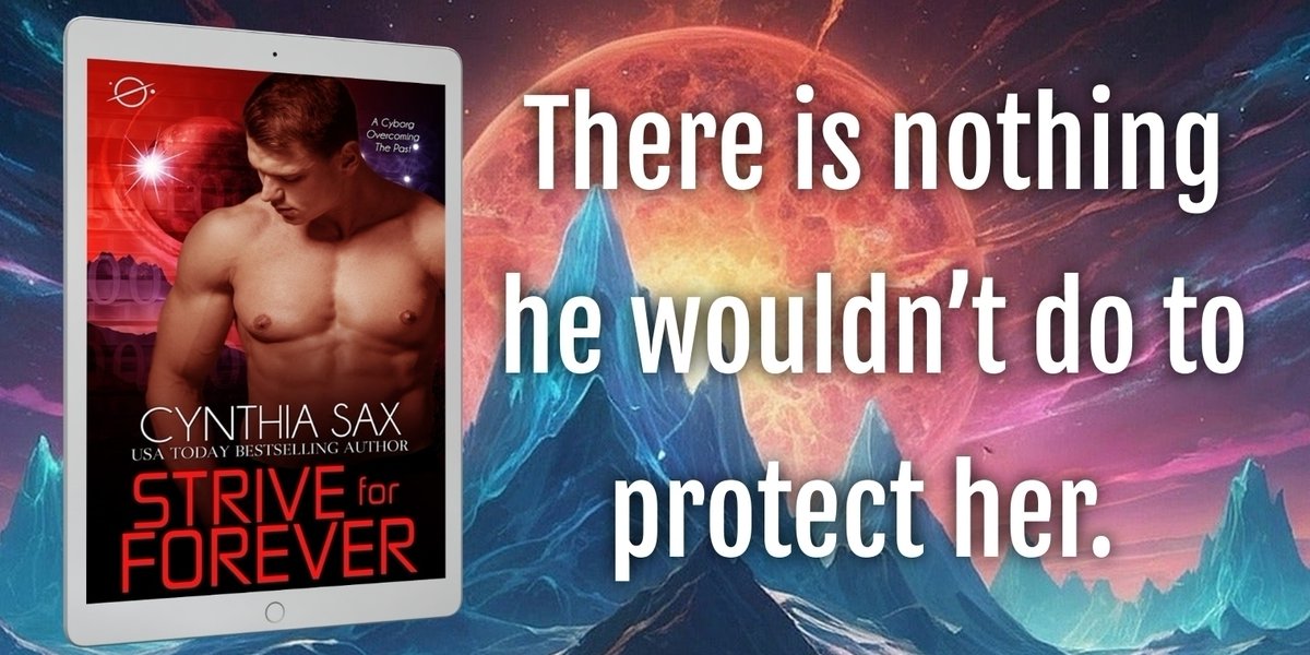 CynthiaSax's tweet photo. Strive For Forever 
There is nothing he wouldn’t do to protect her. 
Buy Now! 
Amazon: 
https://t.co/rD72ZBAKeU
 @AppleBooks : https://t.co/0Alp8zvAex 
@kobo : 
https://t.co/nAGR49GRnN 
#CyborgRomance https://t.co/VaVDAzOHbv