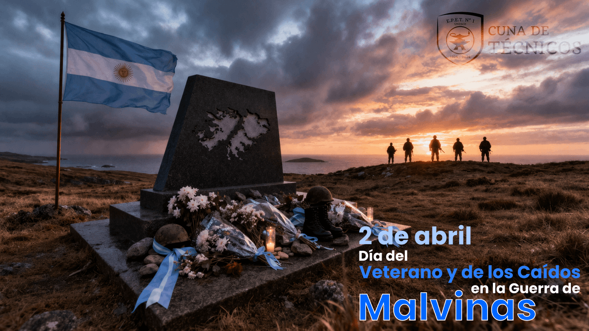 2 de abril – Día del Veterano y de los Caídos en la Guerra de Malvinas epet1.edu.ar/2026/04/2-de-a…
