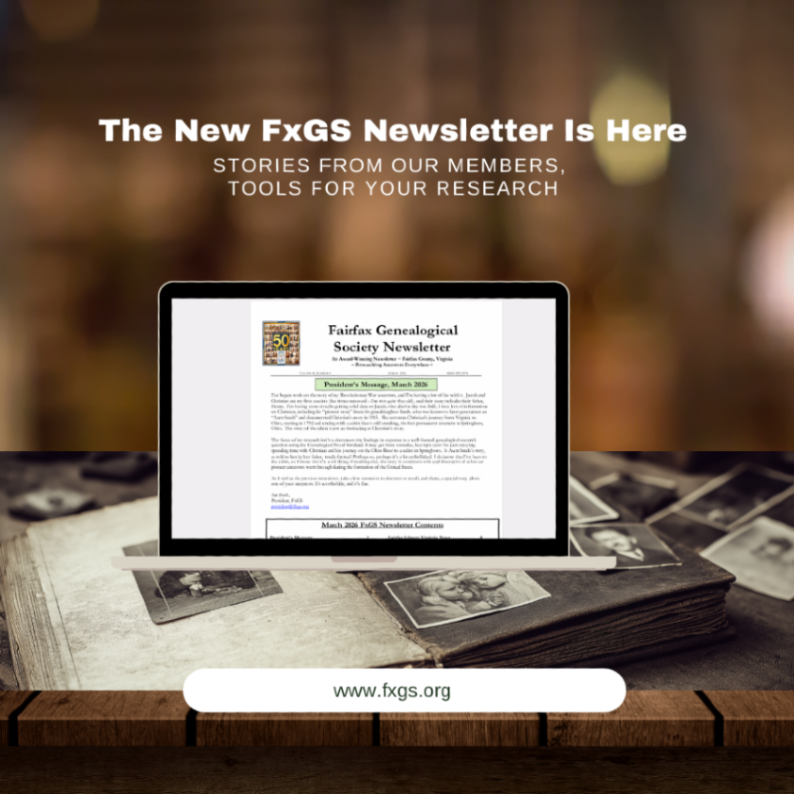 March is almost over, but there’s still time to read the latest FxGS Newsletter! Discover member stories, research insights, and upcoming programs to inspire your family history journey. Log in to the Members Portal to read it today.
