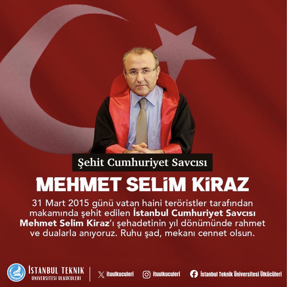 31 Mart 2015 tarihinde terör örgütü DHKP-C tarafından düzenlenen saldırıda görevi başında şehit edilen Savcımız #MehmetSelimKİRAZ'ı rahmet, minnet ve dualarla anıyoruz.