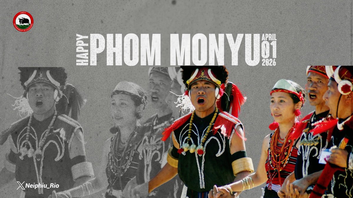 Warm greetings to the Phom community on the occasion of Phom Monyu. As you welcome spring and the beginning of a new year, may the celebrations usher in growth and prosperity. May it be a time of joyful reunion and the strengthening of familial and community bonds.