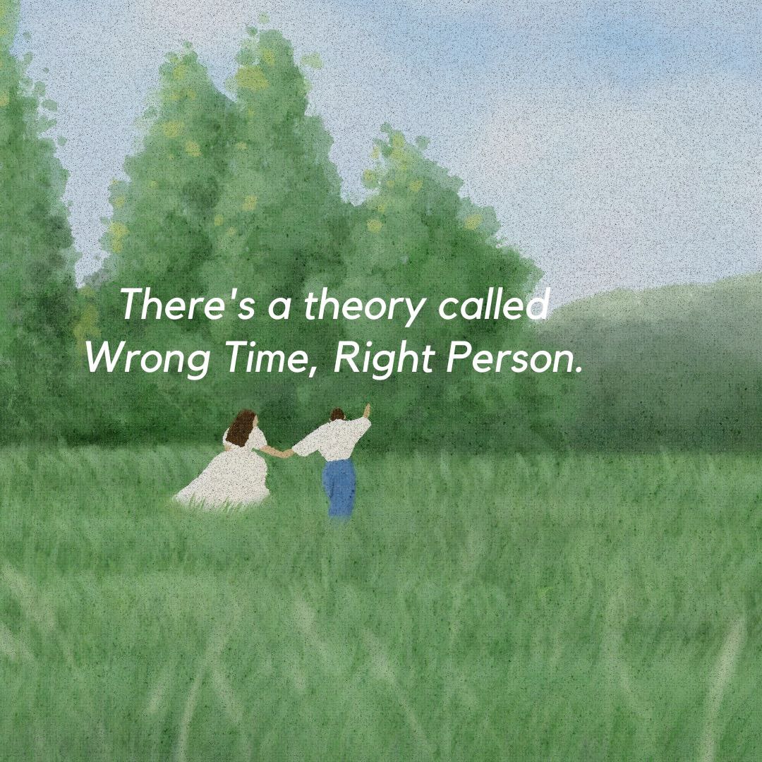 InspiroQuest's tweet photo. Wrong Time, Right Person Theory

// Thread // https://t.co/wV8uDBQ05c