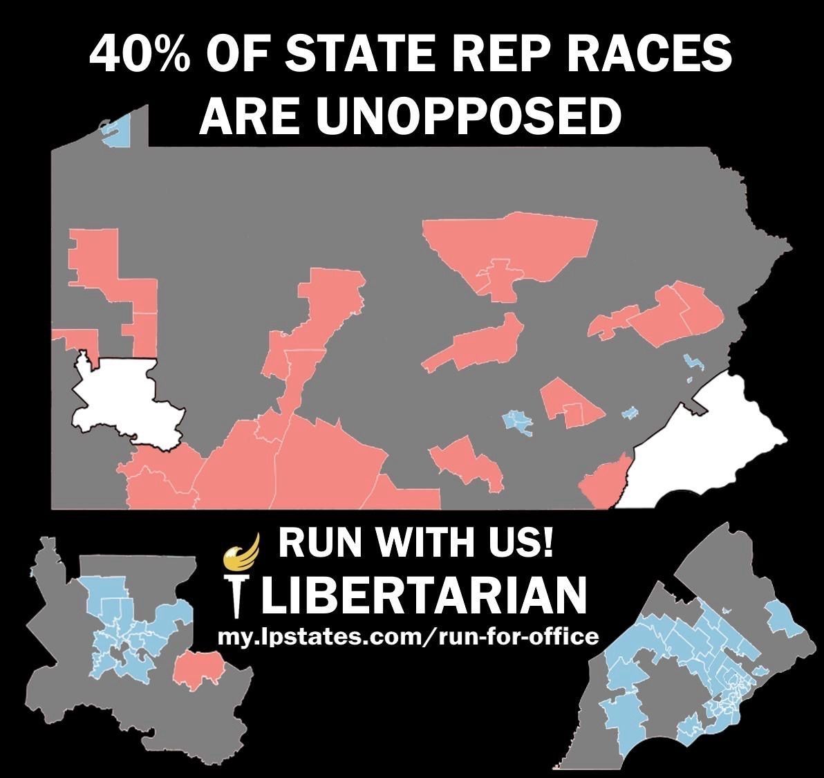Pennsylvania’s primary candidate list shows 40% of all races for State Representative will be UNOPPOSED in November.

That means only one person is running with zero competition from any other party.

Are you in an area that is not grey? Run as a Libertarian in a 1-on-1 race!

If