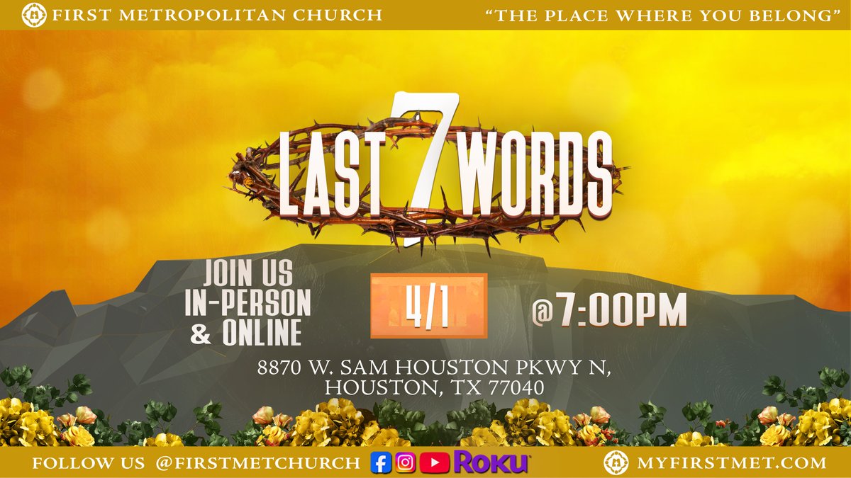FirstMetChurch's tweet photo. 7 Last Words 2026
April 1, 2026
7:00 PM to 8:30 PM

First Metropolitan Church
8870 B W. Sam Houston Pkwy N.
Houston, TX 77040
https://t.co/gA2exovOjC
info@firstmet.org
713-983-7878 https://t.co/YcpD9KLjYk