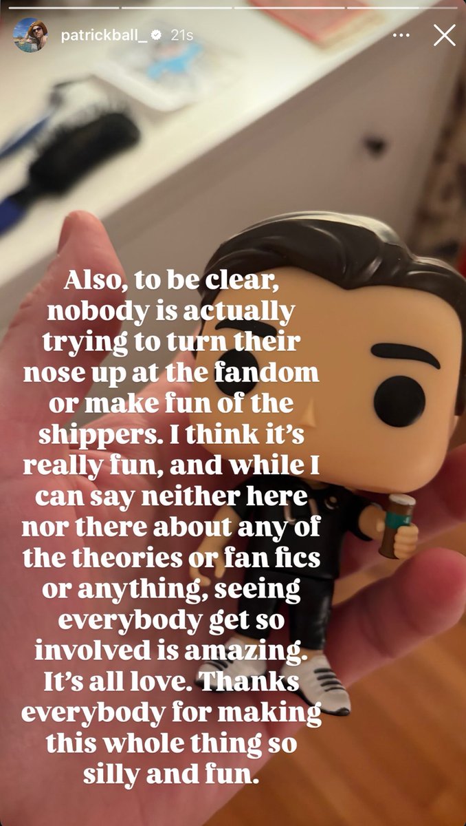 Patrick shares a photo of the custom Langdon Funko Pop! gifted to him by a fan to his IG story with a caption addressing his recent story:

“Also, to be clear, nobody is actually trying to turn their nose up at the fandom or make fun of the shippers. I think it's really fun, and