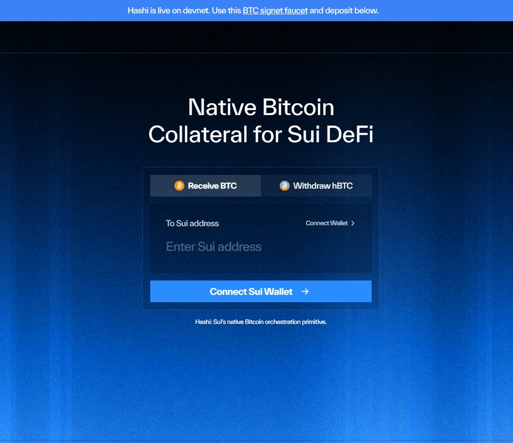 Experience Hashi — A New Era of Bitcoin Finance on Sui

Step into the future of BTC on-chain. Follow this simple guide to get started 👇

🧩 Step 1: Get Devnet SUI
Grab test tokens to begin:
👉 faucet.sui.io/?network=devnet

🔗 Step 2: Connect Your Wallet
Head over to the Hashi