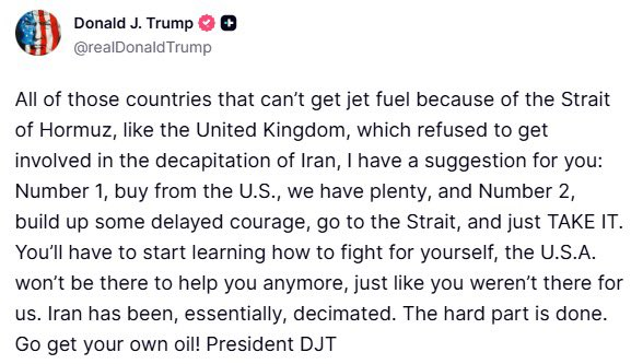 #Trump

“A todos esos países que no pueden conseguir combustible para aviones por culpa del Estrecho de #Ormuz, como el #ReinoUnido, que se negó a involucrarse en la decapitación de Irán, les tengo una sugerencia: número 1, compren a Estados Unidos, tenemos de sobra, y número 2,