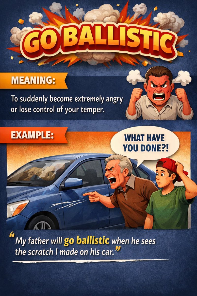 Herminio_EOI's tweet image. ✔️Go ballistic

》To suddenly become extremely angry or lose control of your temper.

▪︎ My mum went ballistic when she saw that I had broken her favourite vase.
▪︎ The boss will go ballistic if we miss the deadline again.

#TEFL #LearnEnglish #learning #English #vocabulary