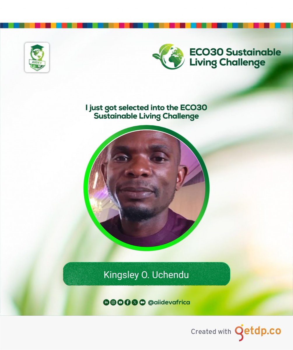 Uchenduking's tweet photo. I have been selected to participate in the ECO30 Sustainable Living Challenge - a 30-day journey towards a greener and more sustainable future. My commitment to making a positive impact on our planet has truly informed this milestone.
#SustainableLivingChallenge
#AIIDEVAfrica https://t.co/sZmGN6GEuj