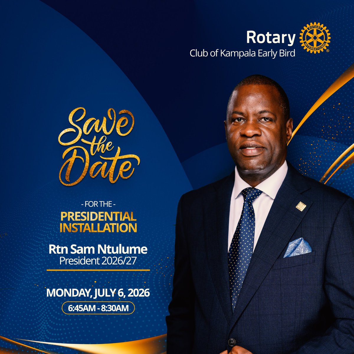 RotaryEarlyBird's tweet photo. Save the Date!

Join us for the Installation of PE @ntulumes as the 7th President of the Rotary Club of Kampala Early Bird.

📅 Monday, 6th July 2026
⏰ 6:45 AM – 8:30 AM

More details coming soon. https://t.co/Zx6TlLF1uY