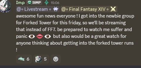 I got into a newbie FFXIV Forked Tower run for this friday! (shout out to Savage Slimes EU for running it) so be there and watch me panic ~