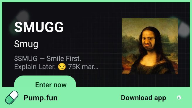 Checkout $SMUG SmileFgvAypzzRr158paQifTGq3KD1WXQcLBMDokYYfAgpump