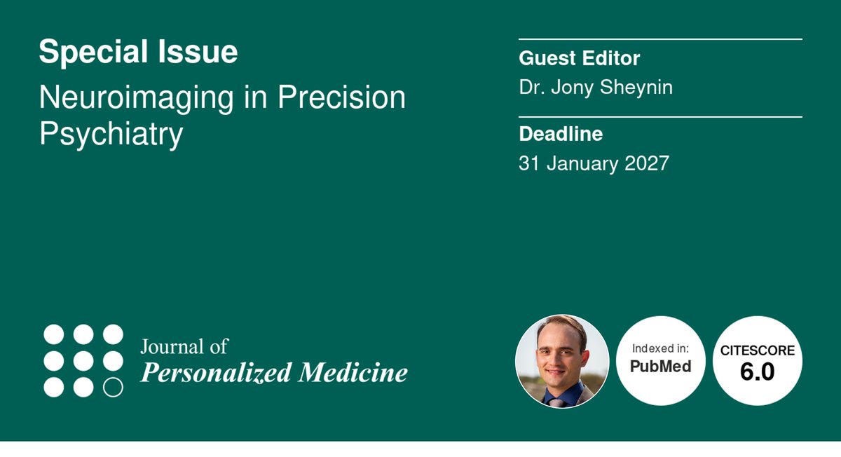 JPM_MDPI's tweet photo. 🎉New Special Issue!

📃Title: 𝗡𝗲𝘂𝗿𝗼𝗶𝗺𝗮𝗴𝗶𝗻𝗴 𝗶𝗻 𝗣𝗿𝗲𝗰𝗶𝘀𝗶𝗼𝗻 𝗣𝘀𝘆𝗰𝗵𝗶𝗮𝘁𝗿𝘆
👨‍🎓Guest Editor: 𝗗𝗿. 𝗝𝗼𝗻𝘆 𝗦𝗵𝗲𝘆𝗻𝗶𝗻
📆Deadline: 𝟯𝟭 𝗝𝗮𝗻𝘂𝗮𝗿𝘆 𝟮𝟬𝟮𝟳

🔗Submission link: https://t.co/9KAgzQxgDK
We warmly welcome your submissions! ！！🧠 https://t.co/TEFBq1VaHE