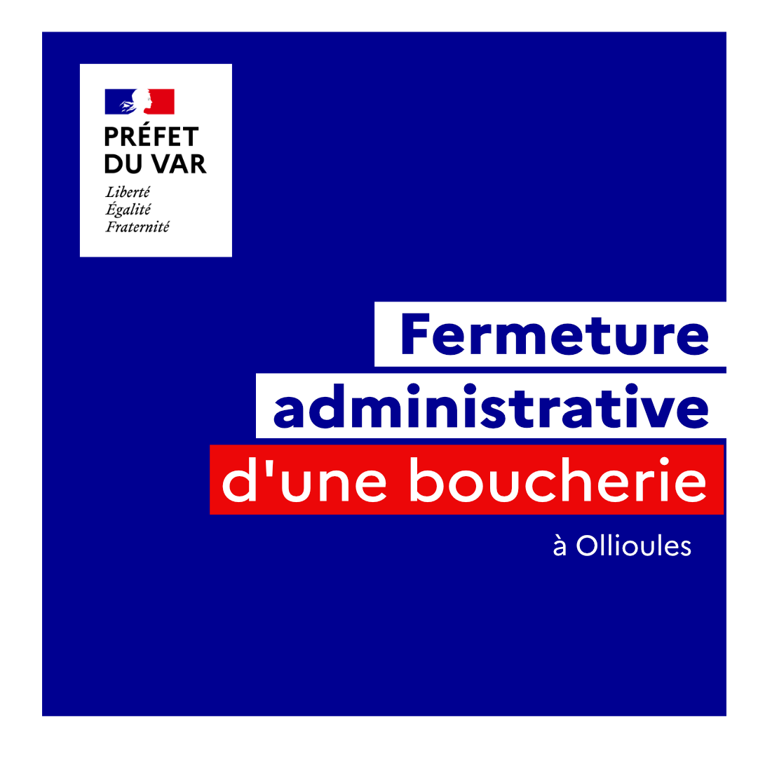 Image de Préfet du Var - ❌ Fermeture administrative ordonnée par le préfet du #Var de la boucherie "Chez Daniel", située 2 pl