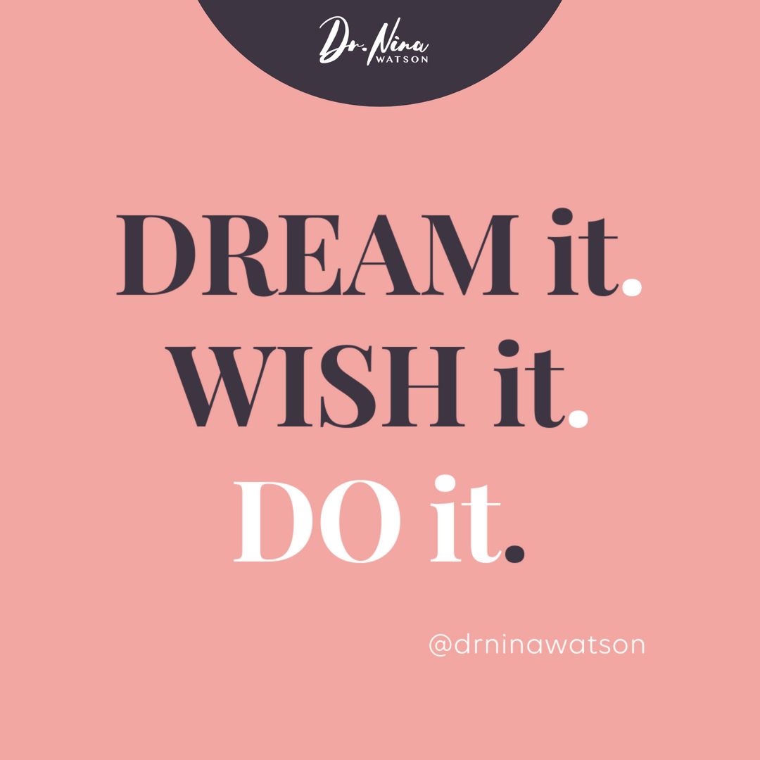 DrNinaWatson's tweet image. Want to go from dreamer to doer? To make your wishes come true, plan to put in the work. #dreamit #wishit #doit