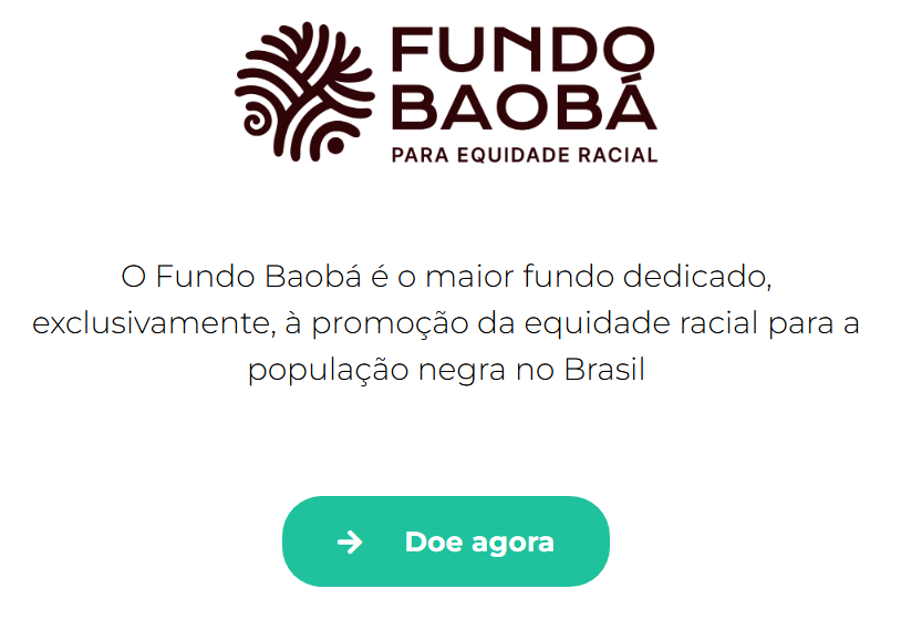 Oie gente! O Fundo Baobá é uma ONG que tem ações que se destinam ao enfretamento do racismo e promoção da equidade racial no Brasil.

Eles tem vários Editais e Projetos bem legais!

Doe! 👇
baoba.org.br/doacao/