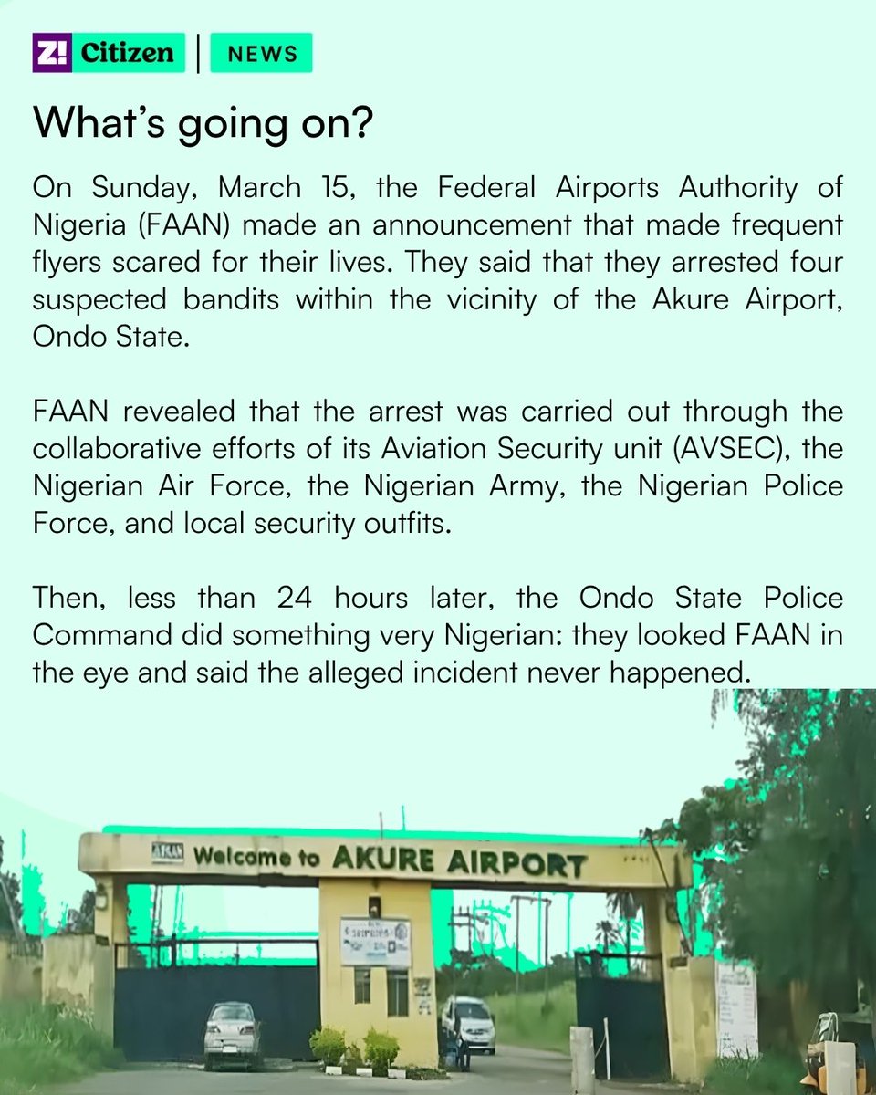 The Federal Airports Authority of Nigeria (FAAN) reported a "bandit attack" around the Akure airport vicinity but the Ondo state Police said, the arrested suspects aren't bandits and weren't even around the airport. 

Who do we believe?