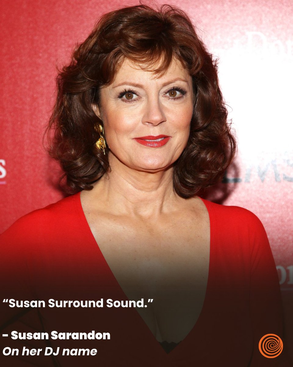 Susan Sarandon said WHAT?!