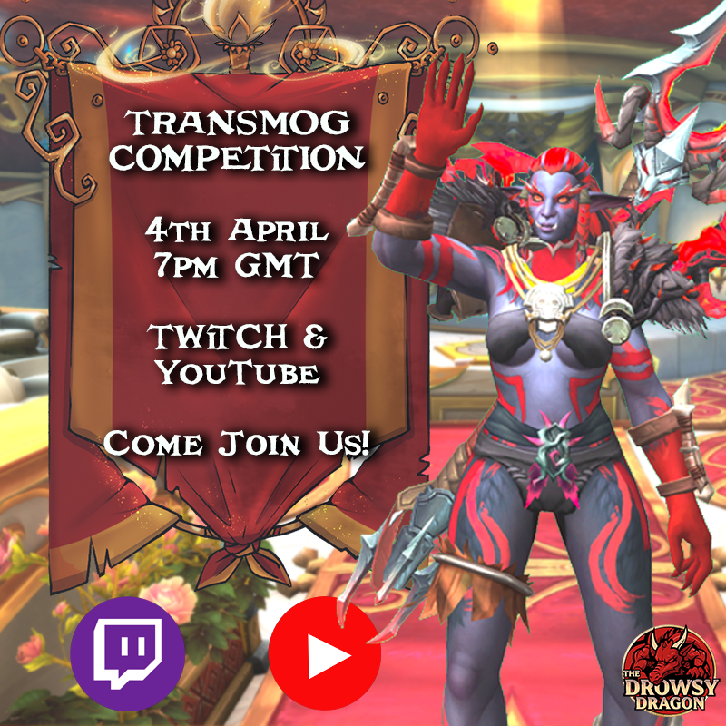 DrowsyDragonYT's tweet image. We'll be hosting our first Guild Transmog Competition Live on Twitch &amp;amp; YouTube this Saturday, 4th April at 7PM GMT - Come Join Us and see what transmogs the guys can cook up!
Our two themes are:
1) Freestyle
2) Class Identity

@warcraft #warcraft #transmog #competition