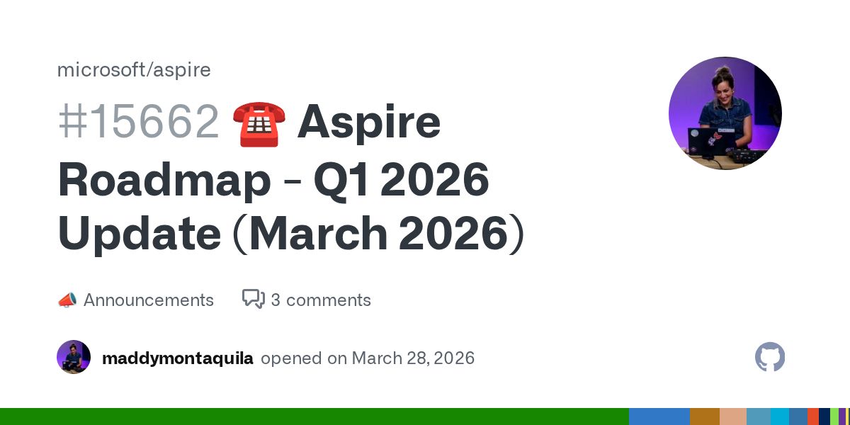 aspnetcore_news's tweet image. ☎️ Aspire Roadmap - Q1 2026 Update (March 2026) by @maddymontaquila github.com/microsoft/aspi… #aspnetcore #aspire