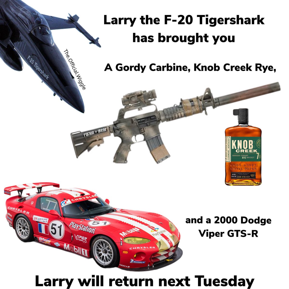 Larry the F-20 Tigershark has returned with your weekly gifts!
He says it’s time to haul ass.