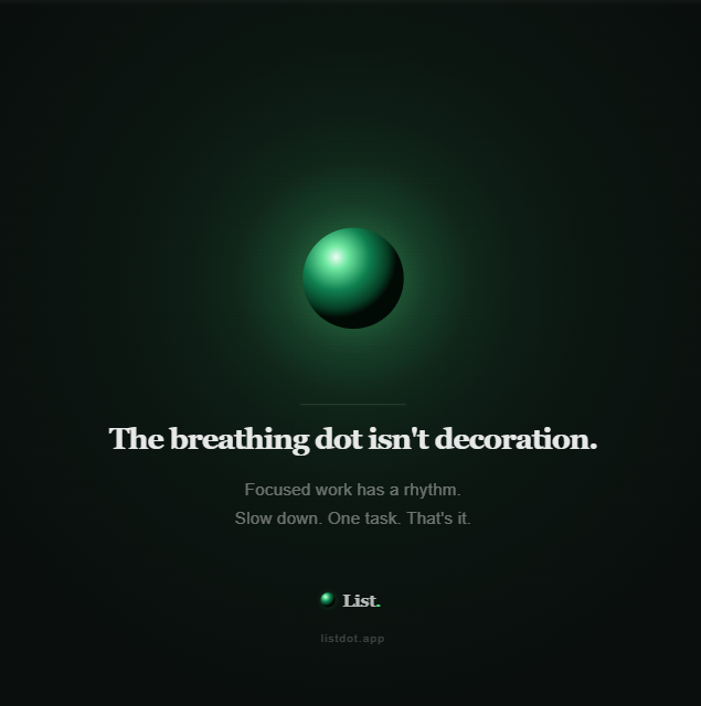 listdotapp's tweet photo. The breathing dot isn't decoration.
It's a reminder that focused work has a rhythm. Slow down. One task. That's it #productivity #focus https://t.co/4gJnggPhgX