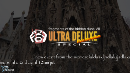 TheMemorialArc's tweet photo. the memerial presents
a new project made in 2 hours with love

Fragments of the Hidden Duos VII Ultra Deluxe Pro 5G Plus Ultimate Special
hop on john memerial's wild cart ride to uhhhhhhhhhhhhaaiuzhyasldiukafkj Event!
more info revealed april 2nd 12am jst

https://t.co/jGmFqms4nx https://t.co/kwuzk5aQL4