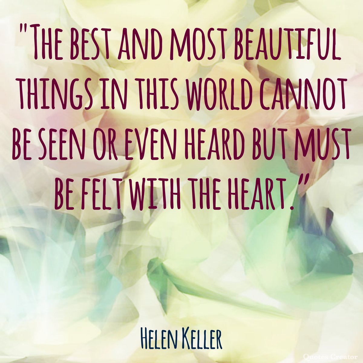 STLightMin's tweet image. "The best and most beautiful things in this world cannot be seen or even heard but must be felt with the heart.” — Helen Keller

#Truth #Quotes #GodIsGood #QuotesAboutLife #Reality