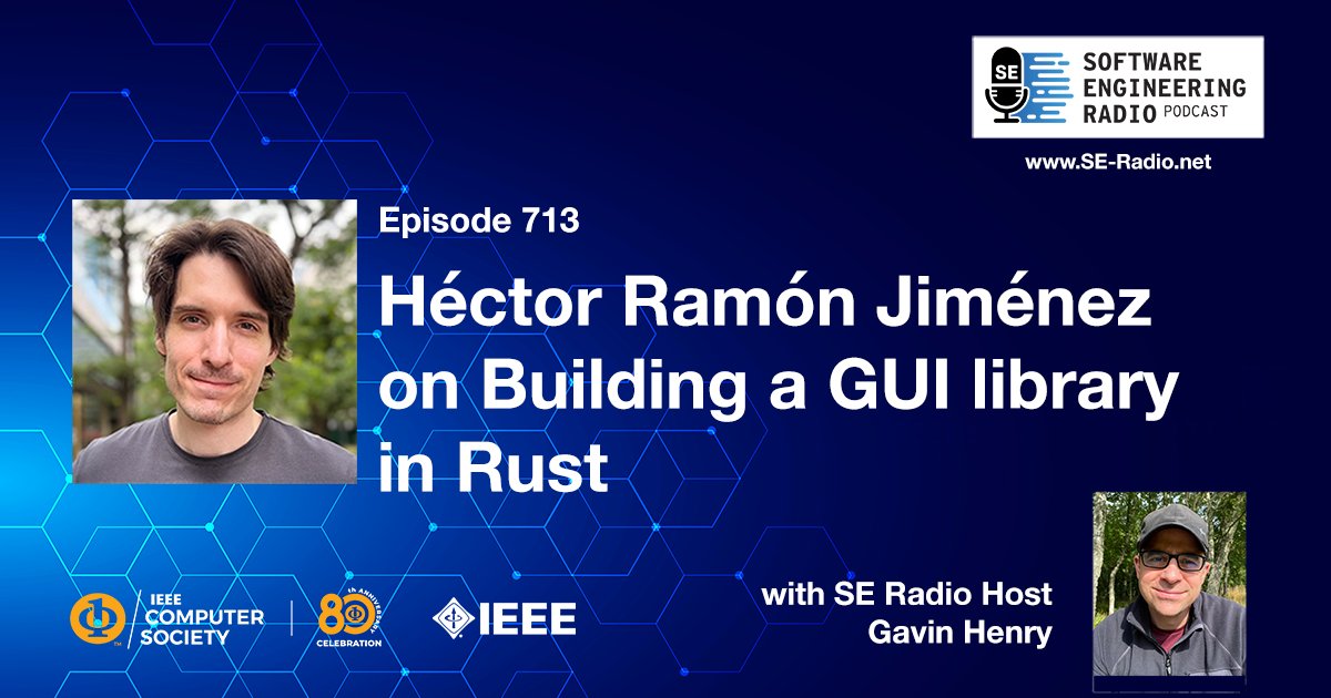 seradio's tweet photo. Héctor Ramón Jiménez, creator of the iced cross-platform GUI toolkit talks with SE Radio about building a GUI library in Rust, how iced compares to other frameworks,  and why Android and iOS support is hard. @ieeesoftware @ComputerSociety https://t.co/M8dh5SUoxR https://t.co/eJnJAslbBZ