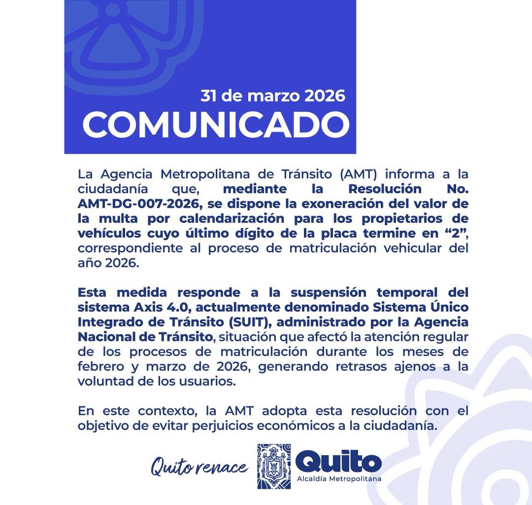 AMT_Quito's tweet photo. 🚨 #ComunicadoAMT |

👮 La AMT informa a la ciudadanía que se dispone la exoneración de la multa por calendarización para los vehículos cuyas placas terminan en 2.

Esta medida responde a la suspensión del sistema AXIS, administrado por la Agencia Nacional de Tránsito.

 #QuitoRenace☀️