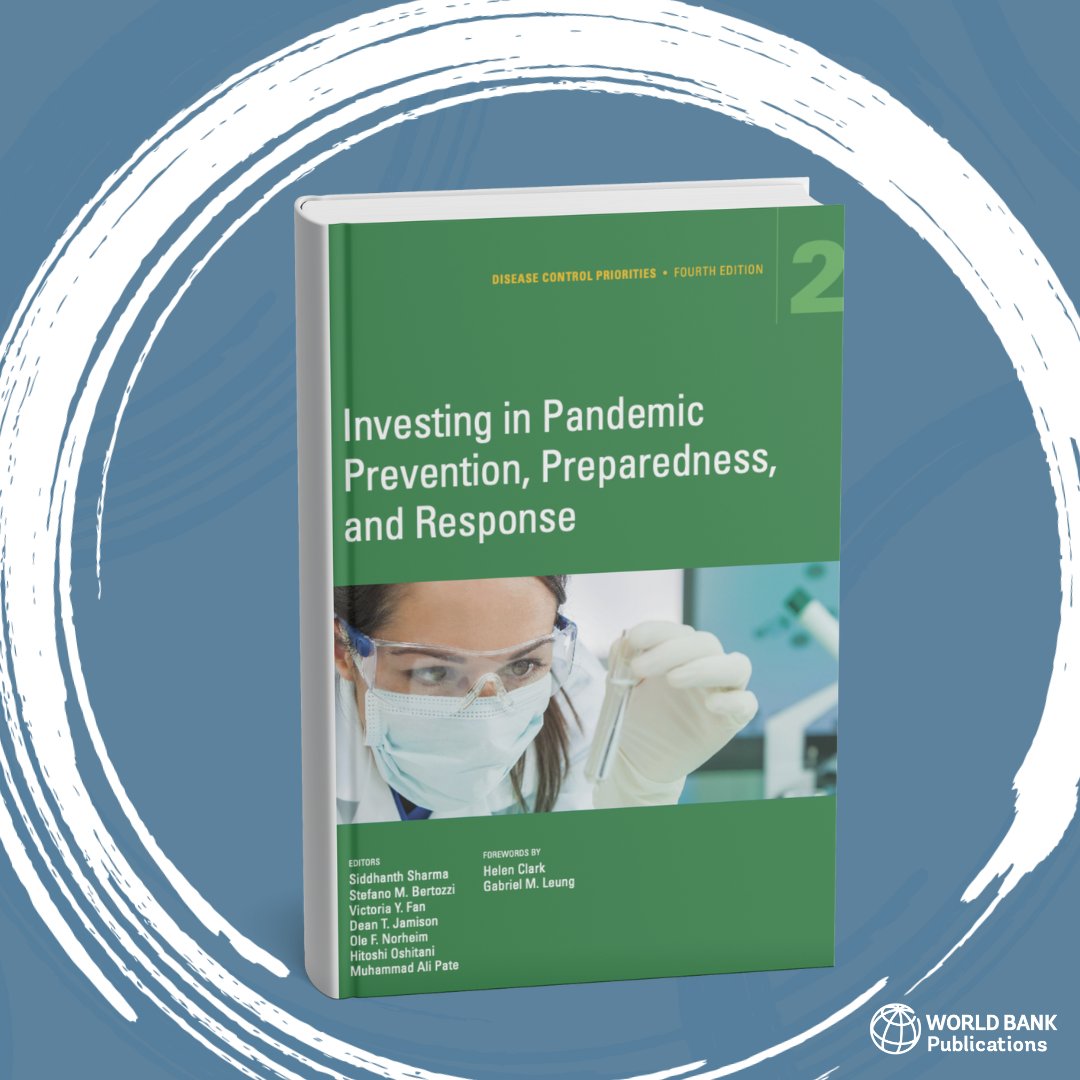 WBGPubs's tweet image. Investing in Pandemic Prevention, Preparedness, and Response offers a complete framework for #pandemic financing, guiding policymakers at all income levels to secure timely, adequate, and effective resources for every stage of a crisis: wrld.bg/g75t50Xuucy

#DCP4