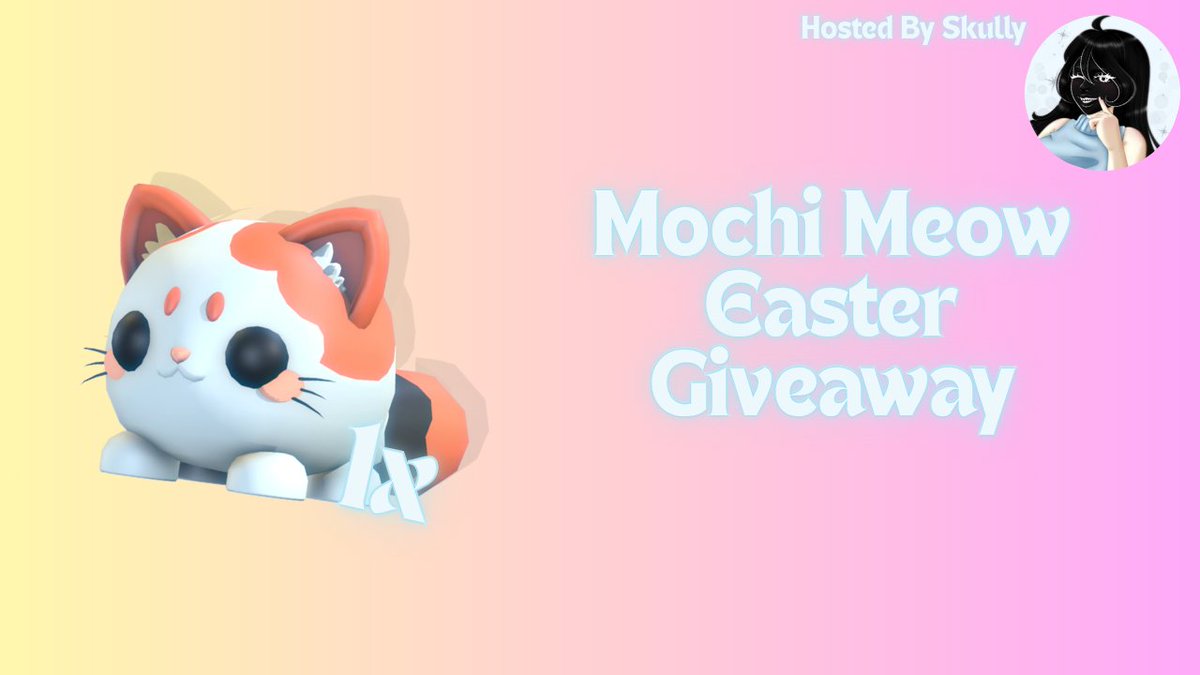 ‼️MOCHI MEOW EASTER GIVEAWAY‼️

How To Enter

Repost &amp; Like
Follow <a href="/7skull_crusher7/">Mama Skully The Eel</a> 
Comment your favorite easter event from adopt me
Tag 2 or more friends
Show Proof

ENDS AFTER EASTER! 😍
#GiveawayAlerts #GIVEAWAYTIME #adoptme #adoptmegiveaway