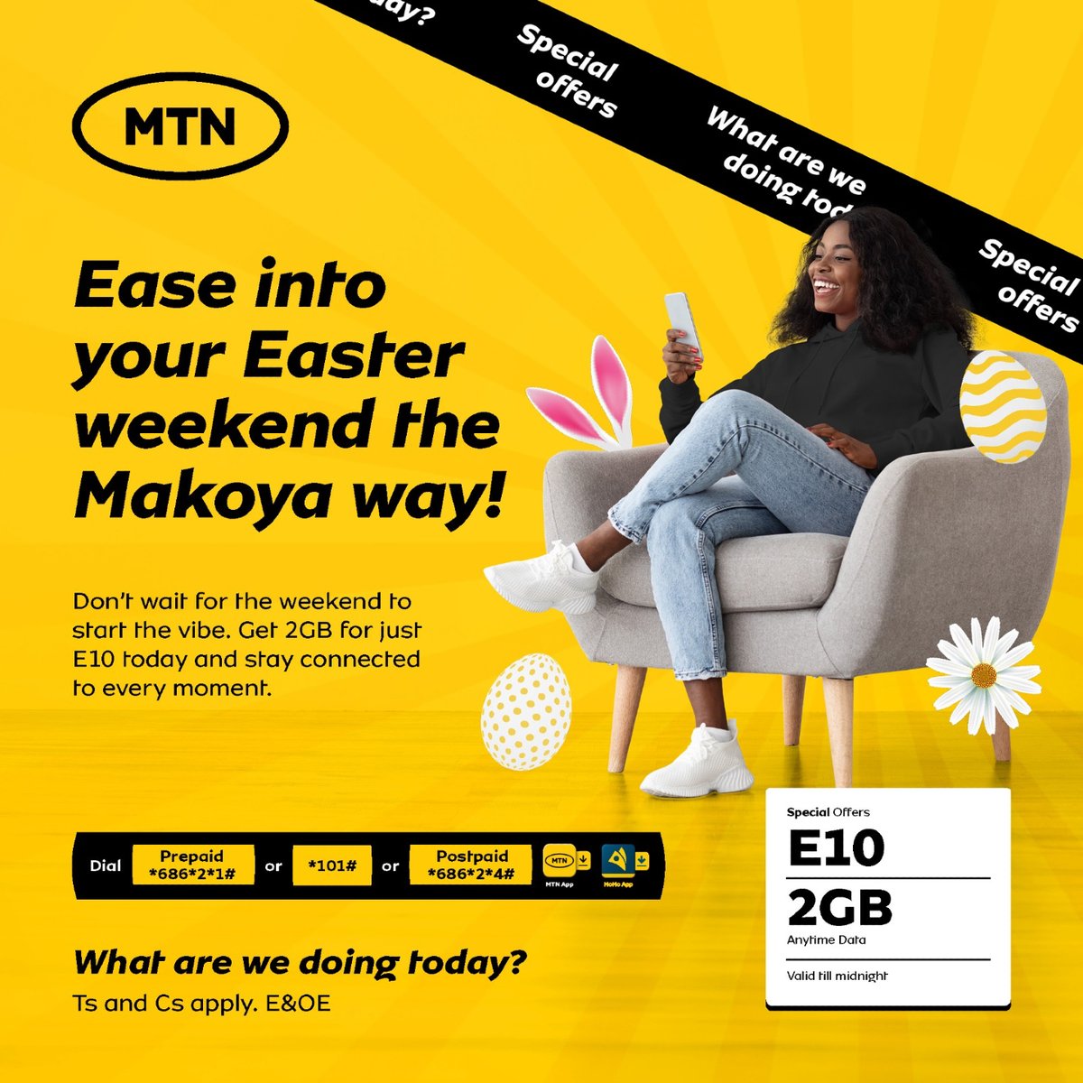 MTNEswatini's tweet image. April Fools? Not this time Chommie… 👀💛

E10 = 2GB Anytime Data - no tricks, just real deals! 🔥✨

Get connected and keep the vibes going all day long.

Dial *686*2*1# or *101# and enjoy the Makoya way 📱💛

#SpecialOffer #EswatinisMakoyaNetwork