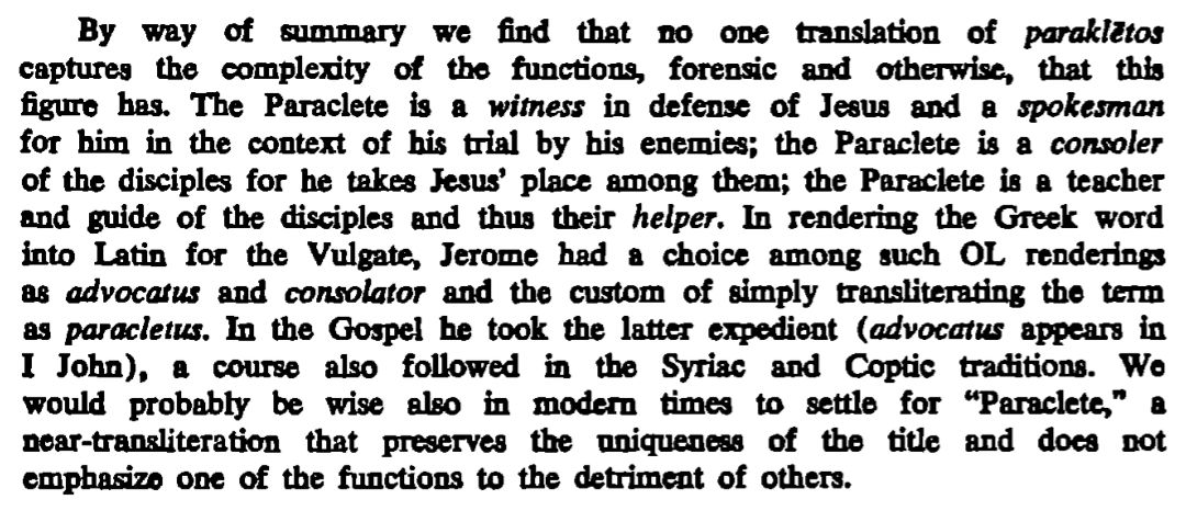 Alfredovich65's tweet image. I'm certain. I re-read his section on the Paraclete from vol 2 of his John commentary (it is an appendix). Brown concludes the section by saying that it means, or functions, in all of those ways. I'll attach an image here.