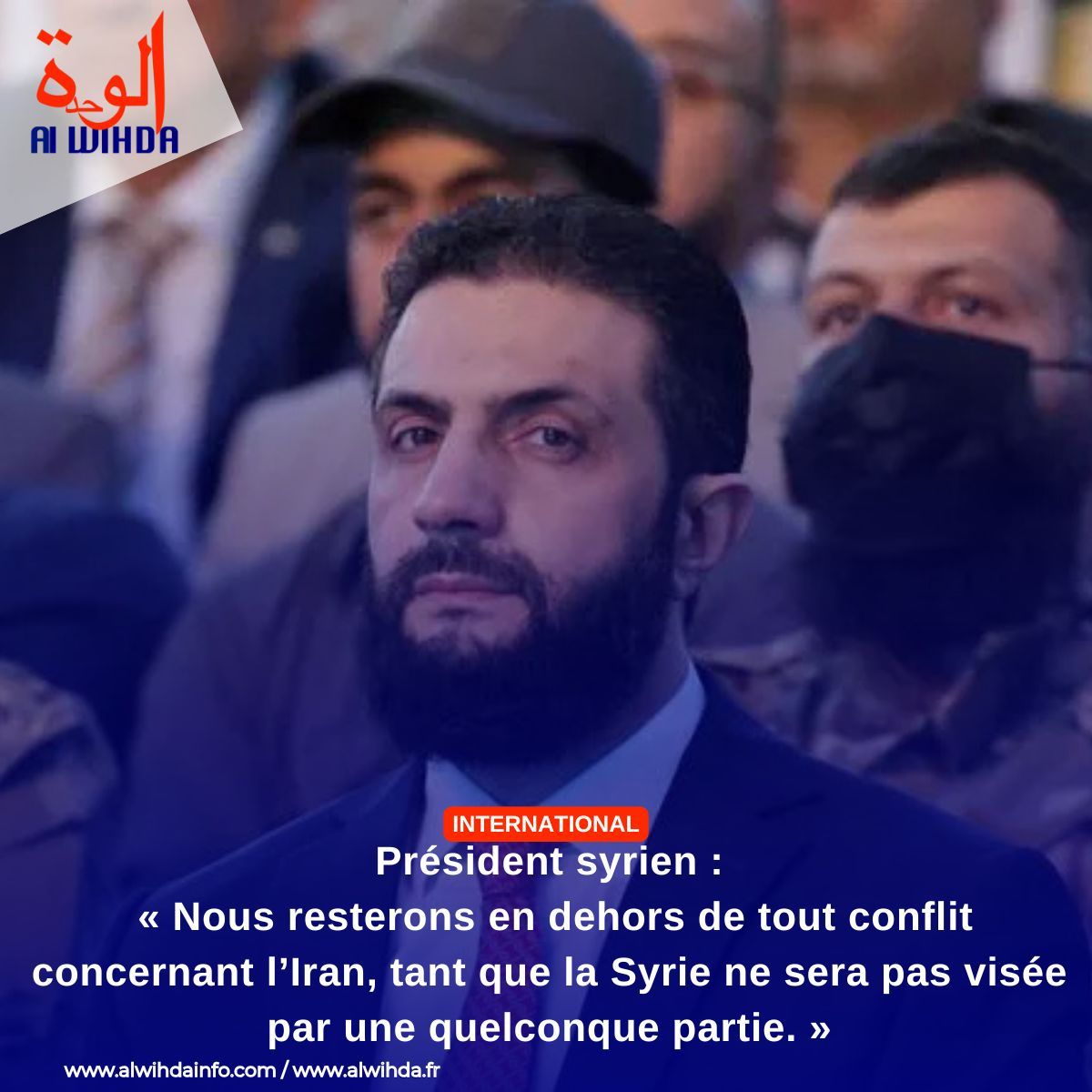 alwihdainfo's tweet image. Président syrien :
« Nous resterons en dehors de tout conflit concernant l’#Iran, tant que la #Syrie ne sera pas visée par une quelconque partie. »