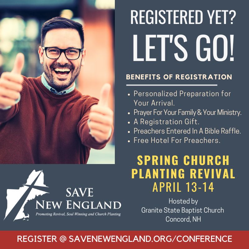 Save_NewEngland's tweet photo. Our Spring SAVE NEW ENGLAND Church Planting Revival begins in two weeks.

Registered yet? Let’s go!
Join us for our Spring Church Planting Revival.
April 13–14
Granite State Baptist Church
Concord, NH
Register now: https://t.co/ZdW9VYbJvD
#Revival #ChurchPlanting #SaveNewEngland https://t.co/NFVaICTfyH