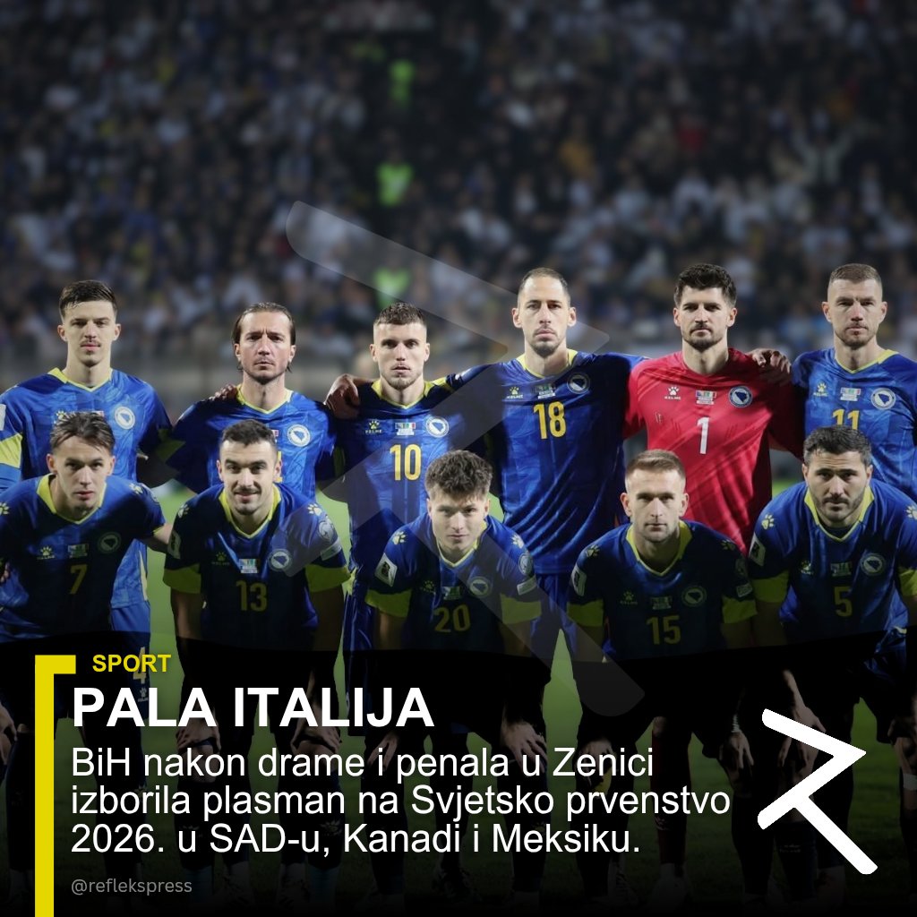 reflekspress's tweet photo. PALA ITALIJA

BiH nakon drame i penala u Zenici izborila Svjetsko prvenstvo 2026. Nakon 120 minuta (1:1), Italija pala u penalima 4:1. Kako danas gledaju na ovo oni koji su priželjkivali poraz BiH?

Refleks
Između redova! https://t.co/YjAawDoC7l