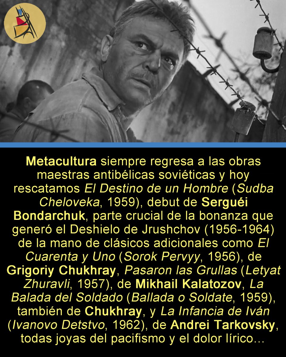 Cine - Rescates - El Destino de un Hombre (Sudba Cheloveka, 1959), de Serguéi Bondarchuk (#ElDestinodeunHombre/ #SudbaCheloveka/ #FateofaMan/ #SerguéiBondarchuk/ #PavelBoriskin/ #EvgeniyTeterin) - No nos veremos más en este mundo - Por Emiliano Fernández
metacultura.com.ar/no-nos-veremos…