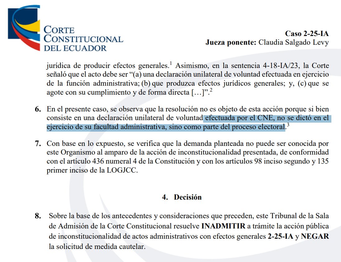 andresantosec's tweet photo. ¿La Corte se ha pronunciado respecto a los límites del control constitucional en periodo electoral? 🧵(2/4)

Si, en múltiples ocasiones como la sentencia No. 1651-12-EP/20 donde resolvió contra una decisión del TCE 9 años después del proceso electoral:

Parr. 70: "Esto es, la acción no debe tener una relación directa con un proceso electoral con la potencialidad de afectar su continuidad o desarrollo normal, especialmente con los actos de la etapa electoral."

Inclusive la Corte en el auto 2-25-IA distingue entre un acto administrativo del CNE de un acto de proceso electoral y lo califica como causal de inadmisión.  

¿Corte Constitucional puede dejar sin efecto la decisión del CNE respecto al Calendario?

La Corte no puede interferir con los actos organizativos del proceso electoral y de sus etapas, es decir, no puede modificar la fecha establecida por el CNE porque sería una intromisión en la independencia de la Función Electoral, incurriendo en infracción muy grave sancionada con DESTITUICIÓN por el Art. 297 n. 7 del Cod. Democracia.

¿Debería existir una instancia superior al CNE que pueda revocar sus decisiones?

La hay, se llama Tribunal Contencioso Electoral y es el organismo de cierre que tiene la última palabra y es el único competente para dirimir recursos contra el CNE en cuanto actos relativos al proceso electoral.