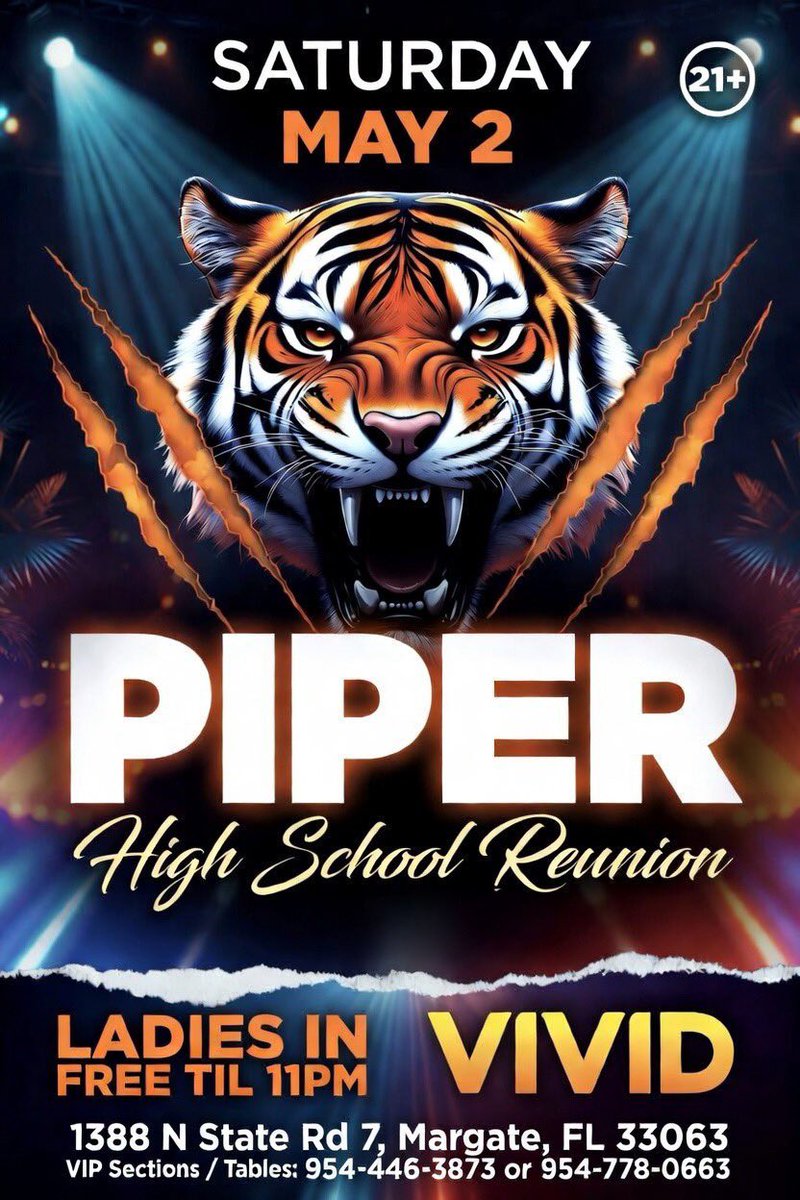 🚨Piper High School Reunion All Classes Are Welcomed 🐅🐅🐅🐅🐅🐅🐅🐅 #vividsaturdays Calling Out All Classes For VIP Sections RSVP Text 📲954-778-0663 

21+ Event 🥳🎬🔥🔥🍾