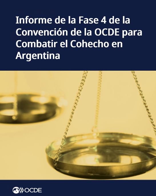 ocdeenespanol's tweet photo. ¿Cómo cumple Argentina su compromiso de combatir el cohecho internacional? El Grupo de Trabajo sobre Cohecho de la OCDE publica su evaluación de la Fase 4 sobre Argentina.
Consulta el comunicado de prensa en español: https://t.co/F6IPbFoB99
#OECDintegrity https://t.co/7EsFq9Uc1w