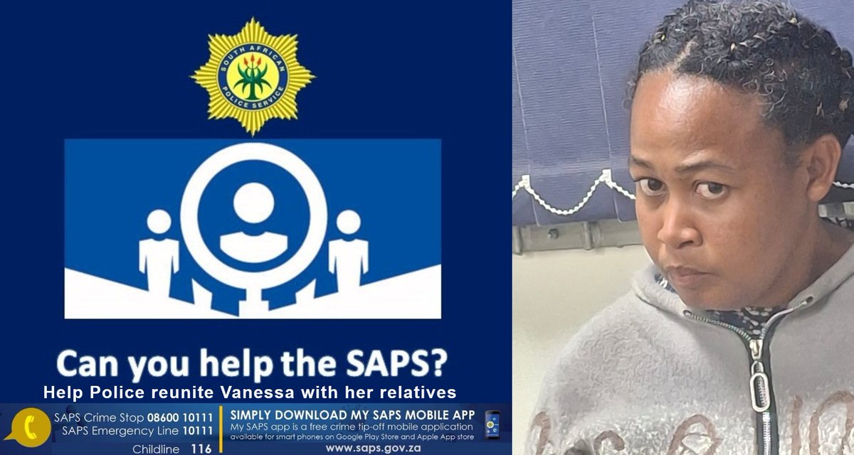 RT #sapsFS Sunrise View #SAPS is requesting assistance from the public to find relatives of a female who identifies herself as Vanessa. She informed the police that she is originally from Upington in the Northern Cape. She has no form of identification on her and no further