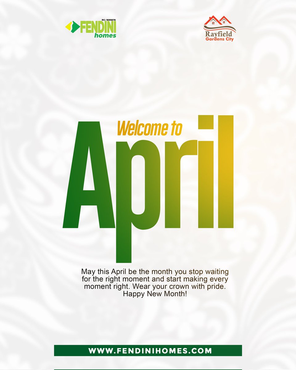 FendiniHomes's tweet photo. Happy New Month to you and your loved ones. #FendiniHomes #RayfieldGardensCityIbadan #April2026 https://t.co/GERspEwDIM
