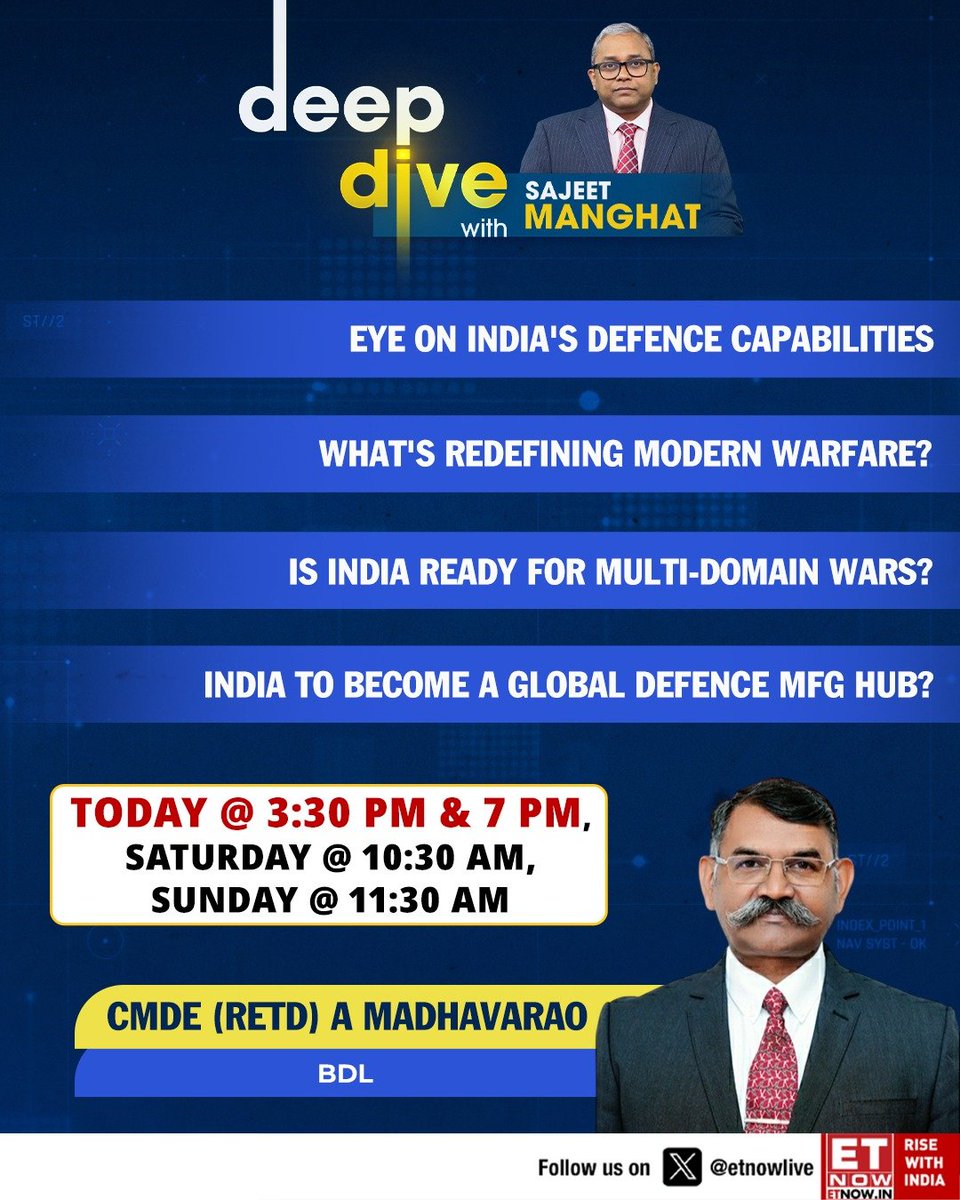 ETNOWlive's tweet image. Deep Dive With Sajeet Manghat

Cmde (Retd) A Madhavarao joins to decode India’s defence future, modern warfare shifts and manufacturing ambitions 

📺Today 3:30 PM &amp;amp; 7 PM | Saturday 10:30 AM | Sunday 11:30 AM | Only on #ETNOW

#Defence #IndiaDefence #A_Madhavarao #BDL
