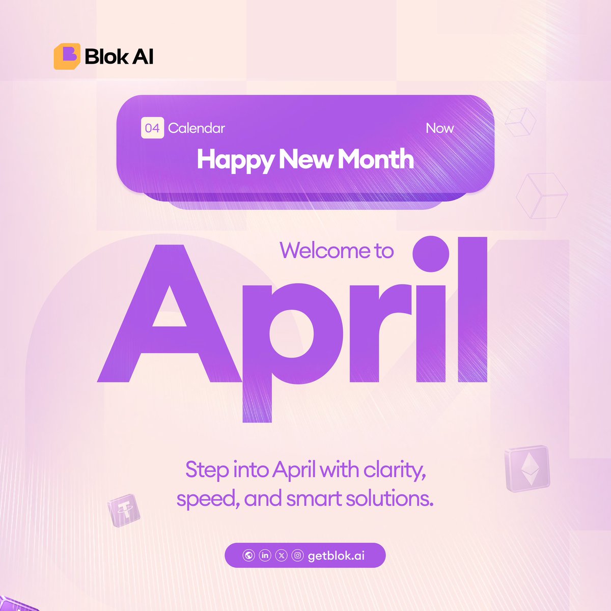 getblokai's tweet image. Welcome to April!💜
This month, trade smarter.
Trade easier.
Trade with Blok.
Happy New Month 🚀
#Blok #CryptoMadeEasy #BlokOnWhatsapp
